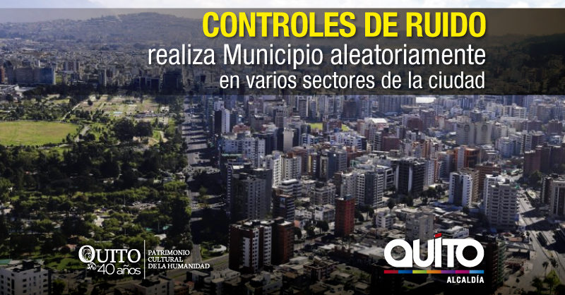 Denuncias ciudadanas sobre contaminación sonora son atendidas y tienen  seguimiento – Quito Informa
