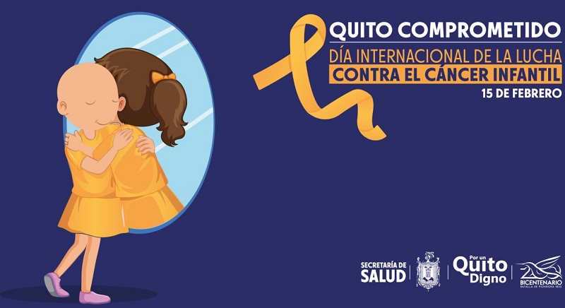 15 de febrero, día Internacional de la lucha contra el Cáncer Infantil –  Quito Informa